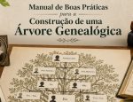 Manual de Boas Práticas para a Construção de uma Árvore Genealógica